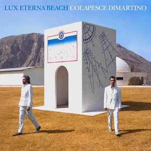 Colapesce, Dimartino - Lux Eterna Beach