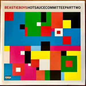 Beastie Boys - Hot Sauce Committee Part Two