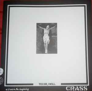 Crass - Yes Sir, I Will.