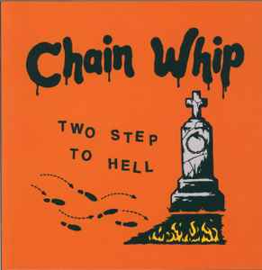 Chain Whip - Two Step To Hell 