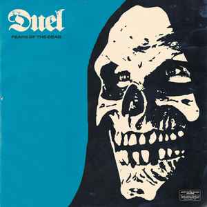 Duel - Fears Of The Dead