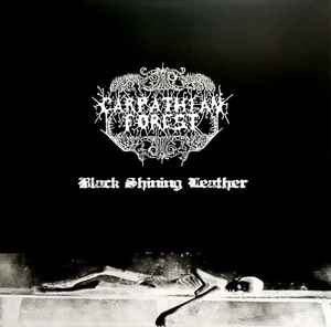 Carpathian Forest - Black Shining Leather