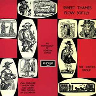 The Critics Group - Sweet Thames Flow Softly