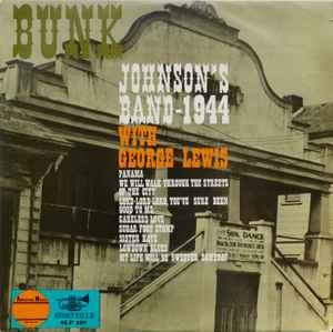 Bunk Johnson And His New Orleans Band With George Lewis (2) - 1944