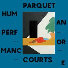 Load image into Gallery viewer, Parquet Courts - Human Performance

