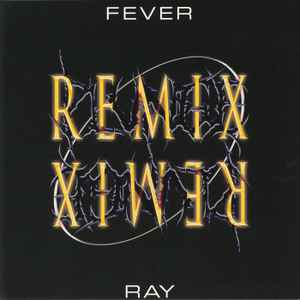 Fever Ray - Plunge Remix