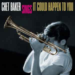 Chet Baker - Chet Baker Sings It Could Happen To You