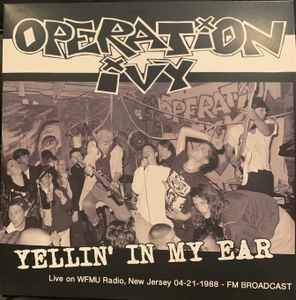 Operation Ivy - Yellin' In My Ear 