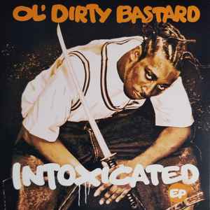 Ol' Dirty Bastard - Intoxicated