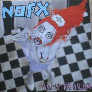 NOFX - Pump Up The Valuum