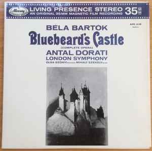 Béla Bartók, Antal Dorati, London Symphony, Olga Szönyi, Mihaly Szekely – Bluebeard's Castle (Complete Opera)