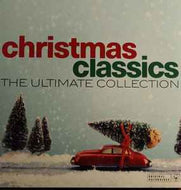 Various - Christmas Classics The Ultimate Collection