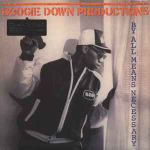 Boogie Down Productions - By All Means Necessary