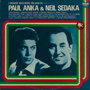 Paul Anka / Neil Sedaka - I Grandi Successi Italiani Di Paul Anka & Neil Sedaka