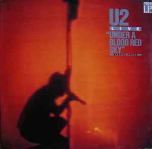 U2 – Under A Blood Red Sky (Live)