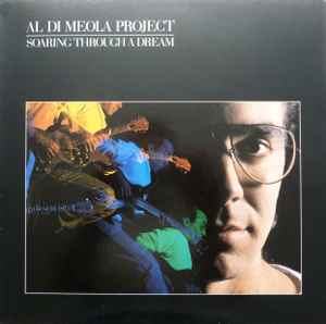 Al Di Meola Project - Soaring Through A Dream