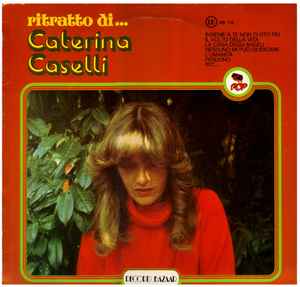 Caterina Caselli - Ritratto Di... Caterina Caselli
