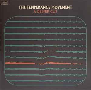 The Temperance Movement - A Deeper Cut