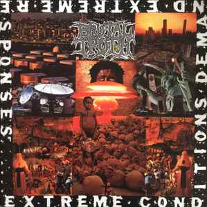 Brutal Truth - Extreme Conditions Demand Extreme Responses
