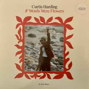 Curtis Harding - If Words Were Flowers