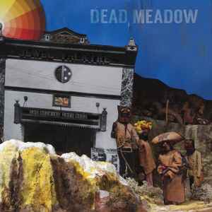 Dead Meadow - The Nothing They Need
