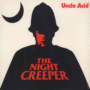 Uncle Acid & The Deadbeats - The Night Creeper