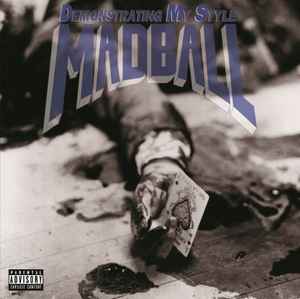 Madball - Demonstrating My Style