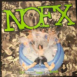 NOFX - The Greatest Songs Ever Written... By Us