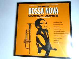 Quincy Jones And His Orchestra - Big Band Bossa Nova