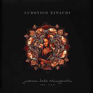 Ludovico Einaudi - Reimagined Vol. 1 & 2