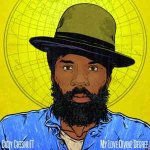 Cody ChesnuTT - My Love Divine Degree