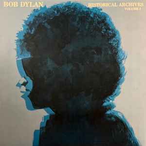Bob Dylan-Historical Archives Vol. 2