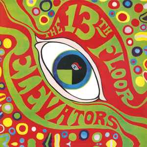 13th Floor Elevators - The Psychedelic Sounds Of The 13th Floor Elevators