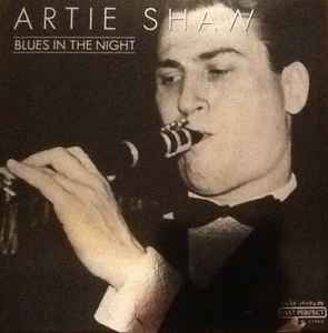 Artie Shaw - Blues In The Night
