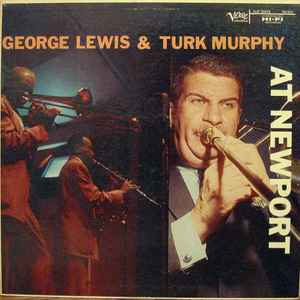 George Lewis (2) & Turk Murphy-At Newport