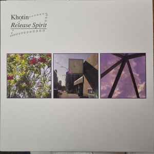 Khotin - Release Spirit