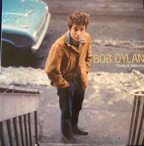 Bob Dylan - Debut Album