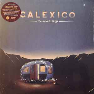 Calexico - Seasonal Shift