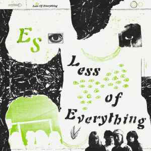 Es  - Less Of Everything