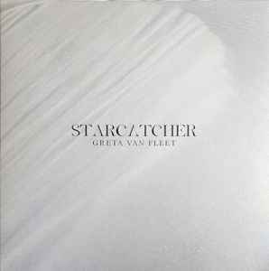 Greta Van Fleet - Starcatcher