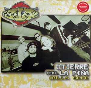 Otierre Feat. La Pina - Dalla Sede