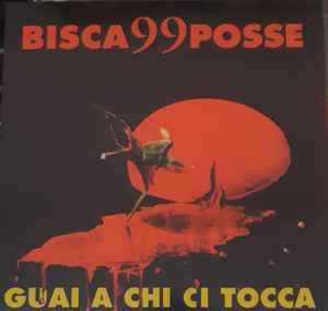 Bisca99Posse - Guai A Chi Ci Tocca