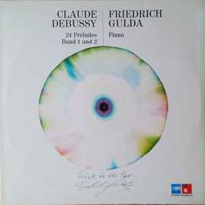 Claude Debussy, Friedrich Gulda - 24 Préludes (Band 1 Und 2)