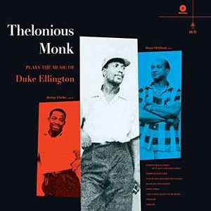 Thelonious Monk, Oscar Pettiford, Kenny Clarke - Thelonious Monk Plays The Music Of Duke Ellington