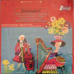 Carl Ditters von Dittersdorf - Georg Hörtnagel / Günther Lemmen / Württembergisches Kammerorchester / Jörg Faerber - Concerto For Double-Bass In E Major / Concerto For Harp In A Major / Sinfonia Concertante For Double-Bass And Viola In D Major