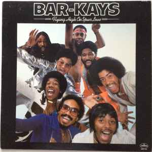 Bar-Kays - Flying High On Your Love