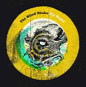 The Blind Shake - Fly Right