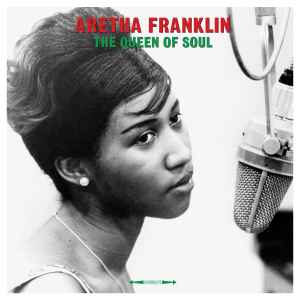 Aretha Franklin - The Queen Of Soul