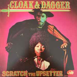 The Upsetter - Cloak & Dagger
