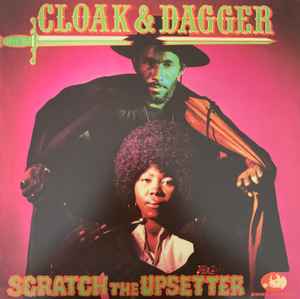 The Upsetter - Cloak & Dagger